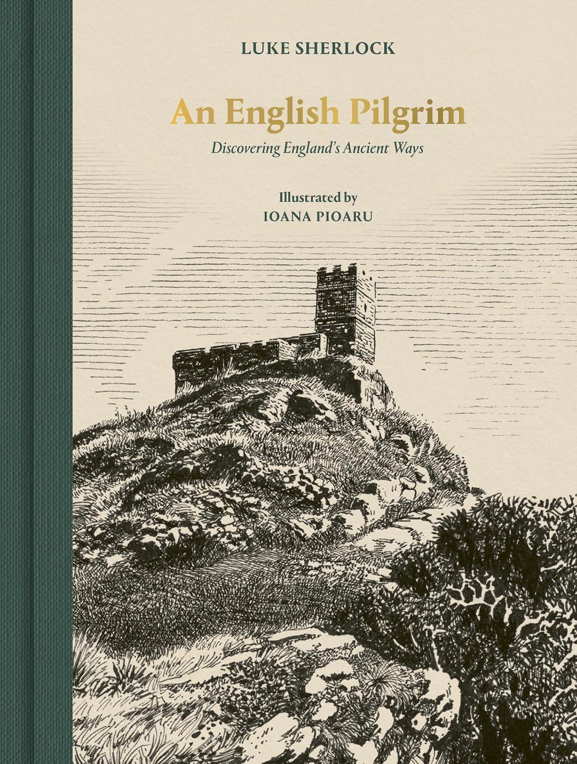 An English Pilgrim : Discovering England's Ancient Ways (Signed Edition)