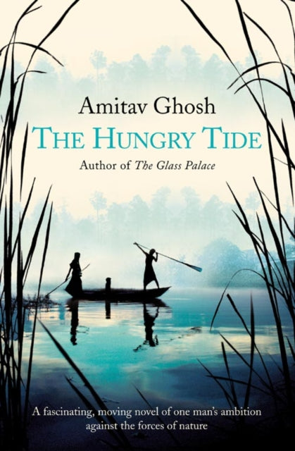 The Hungry Tide by Amitav Ghosh 9780007141784