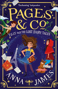 Pages & Co.: Tilly and the Lost Fairy Tales by Anna James 9780008229917