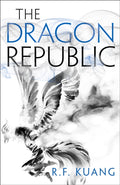The Dragon Republic by R.F. Kuang 9780008239893