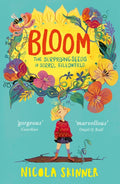 Bloom : The Surprising Seeds of Sorrel Fallowfield by Nicola Skinner 9780008297404