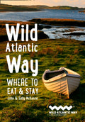 Wild Atlantic Way : Where to Eat and Stay by John McKenna 9780008382889