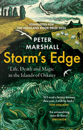Storm’s Edge : Life, Death and Magic in the Islands of Orkney by Peter Marshall 9780008394424