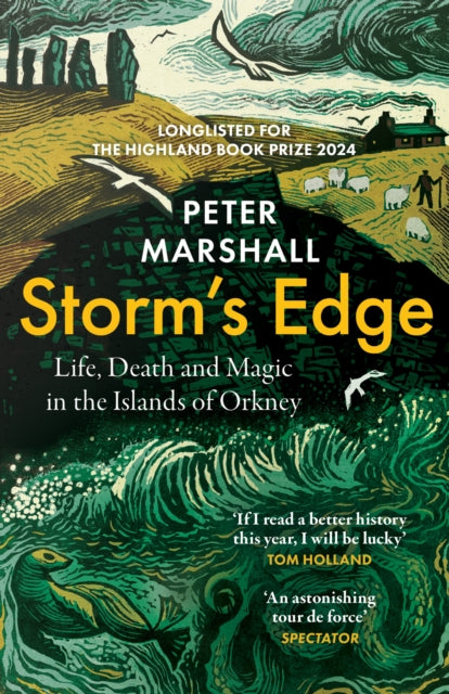 Storm?s Edge : Life, Death and Magic in the Islands of Orkney by Peter Marshall 9780008394424