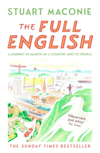 The Full English : A Journey in Search of a Country and its People by Stuart Maconie 9780008498290