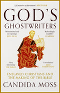 God’s Ghostwriters by Candida Moss 9780008612214