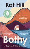 Bothy : In Search of Simple Shelter by Kat Hill 9780008619039