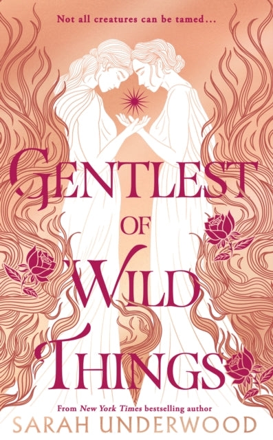 Gentlest of Wild Things by Sarah Underwood 9780008636975