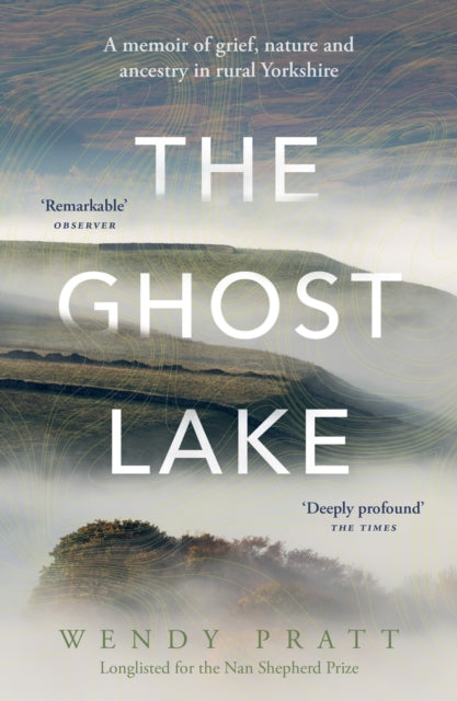 The Ghost Lake by Wendy Pratt 9780008637415