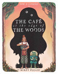 The Cafe at the Edge of the Woods by Mikey Please 9780008639013