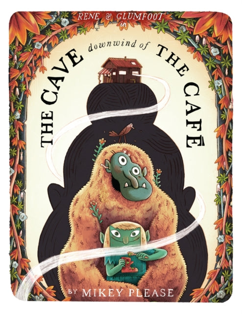 The Cave Downwind of the Cafe by Mikey Please 9780008639068