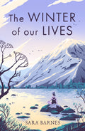 The Winter of Our Lives by Sara Barnes 9780008639600