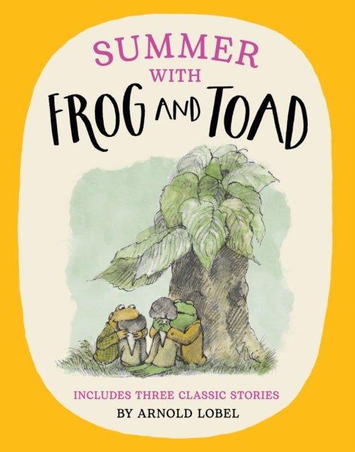 Summer with Frog and Toad by Arnold Lobel 9780008651862