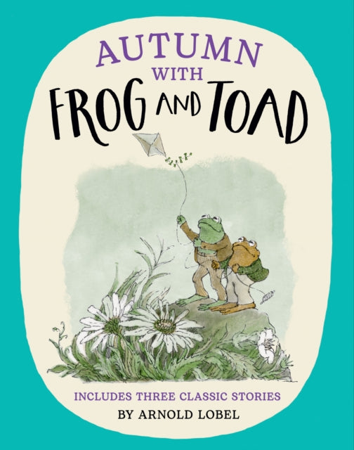 Autumn with Frog and Toad by Arnold Lobel 9780008651909