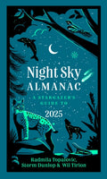 Night Sky Almanac 2025 : A Stargazer’s Guide by Radmila Topalovic 9780008688134