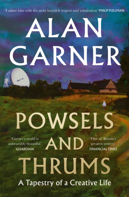 Powsels and Thrums by Alan Garner 9780008725242