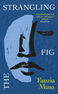 The Strangling Fig by Fauzia Musa 9780008753085
