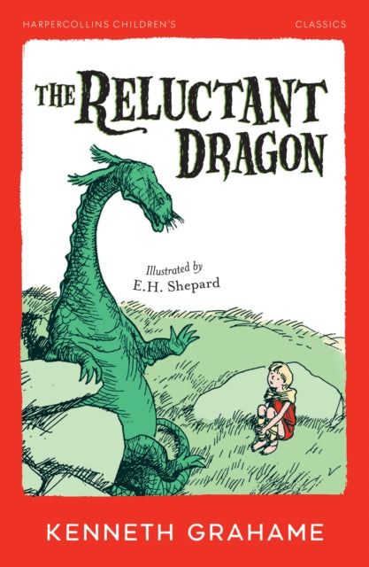 The Reluctant Dragon by Kenneth Grahame 9780008772857