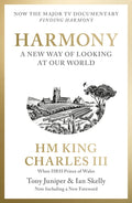 Harmony : A New Way of Looking at Our World by His Majesty King Charles III when HRH The Prince of Wales 9780008824815