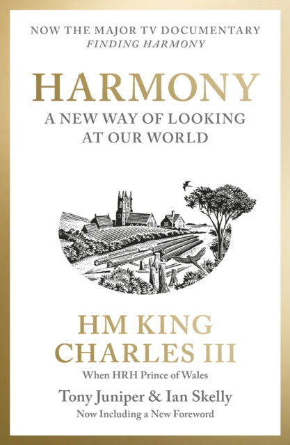 Harmony : A New Way of Looking at Our World by His Majesty King Charles III when HRH The Prince of Wales 9780008824815