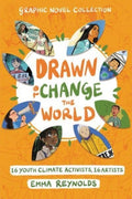 Drawn to Change the World Graphic Novel Collection : 16 Youth Climate Activists, 16 Artists: A Graphic Novel by Emma Reynolds 9780063084216