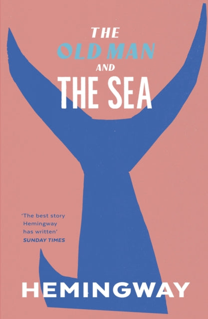 The Old Man and the Sea by Ernest Hemingway 9780099273967