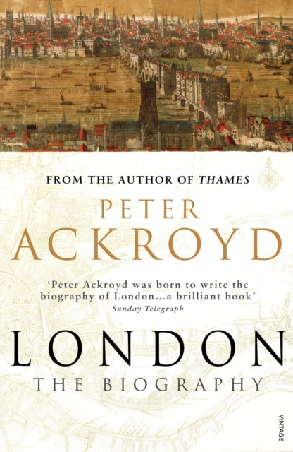 London : The Biography by Peter Ackroyd 9780099422587