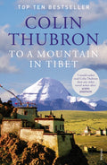 To a Mountain in Tibet by Colin Thubron 9780099532644