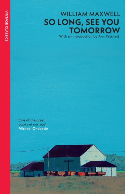 So Long, See You Tomorrow by William Maxwell 9780099560937