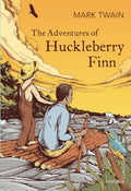 The Adventures of Huckleberry Finn by Mark Twain 9780099572978