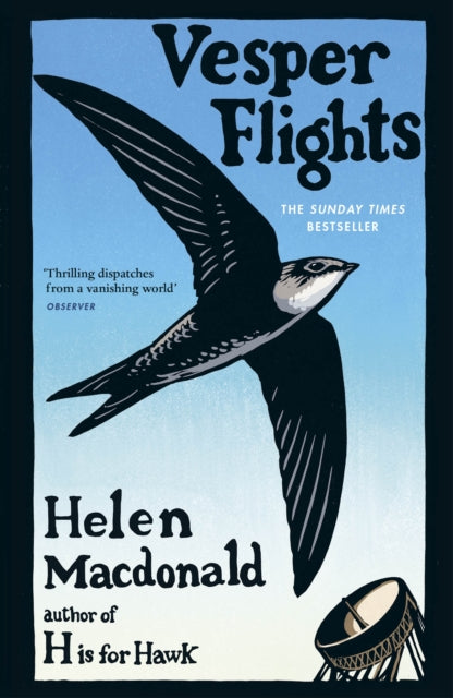 Vesper Flights : The Sunday Times bestseller from the author of H is for Hawk by Helen Macdonald 9780099575467