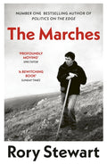 The Marches : Border walks with my father by Rory Stewart 9780099581895
