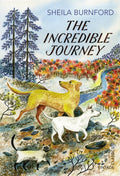 The Incredible Journey by Sheila Burnford 9780099582786