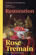 Restoration by Rose Tremain 9780099598428