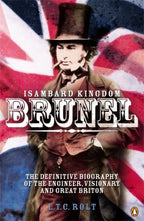Isambard Kingdom Brunel by L.T.C Rolt 9780140117523