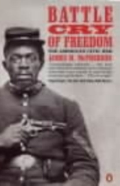 Battle Cry of Freedom : The American Civil War by James M. McPherson 9780140125184