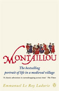 Montaillou : Cathars and Catholics in a French Village 1294-1324 by Emmanuel Le Roy Ladurie 9780140137002