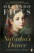 Natasha's Dance : A Cultural History of Russia by Orlando Figes 9780140297966