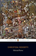 Selected Poems: Rossetti by Christina Rossetti 9780140424690