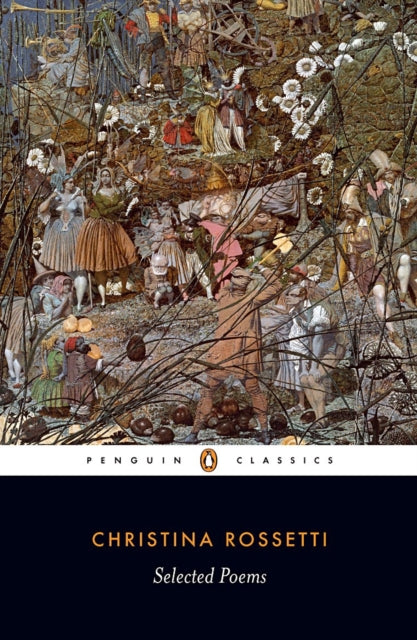Selected Poems: Rossetti by Christina Rossetti 9780140424690