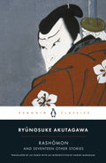 Rashomon and Seventeen Other Stories by Ryunosuke Akutagawa 9780140449709
