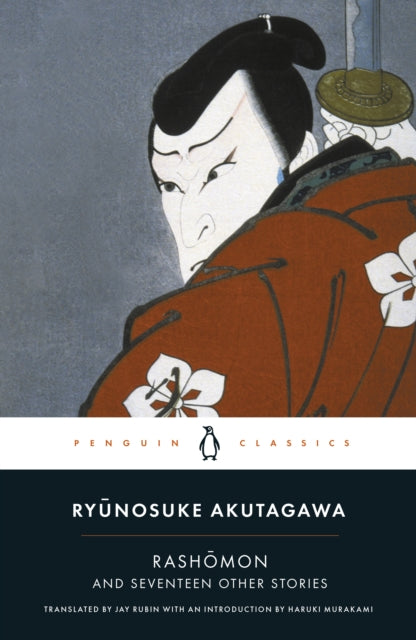 Rashomon and Seventeen Other Stories by Ryunosuke Akutagawa 9780140449709