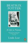 Beatrix Potter : A Life in Nature by Linda Lear 9780141003108