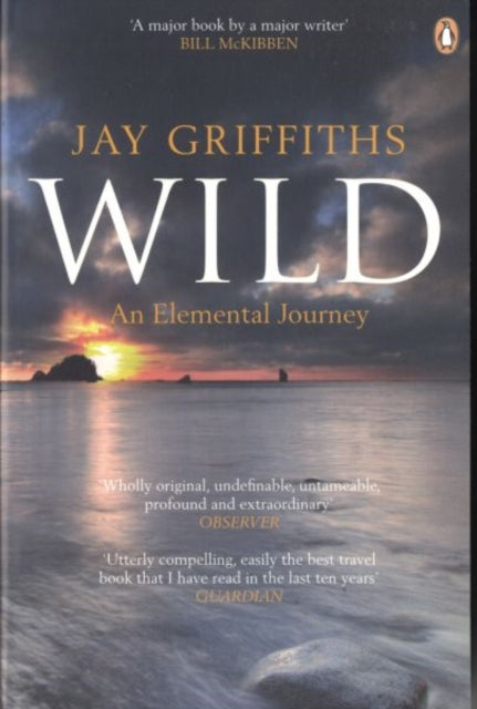 Wild : An Elemental Journey by Jay Griffiths 9780141006444