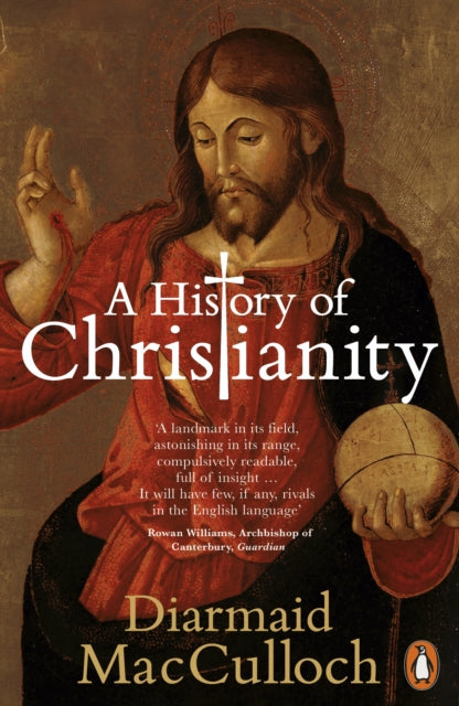 A History of Christianity : The First Three Thousand Years by Diarmaid MacCulloch 9780141021898