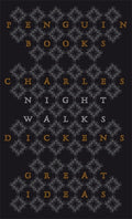 Night Walks by Charles Dickens 9780141047508