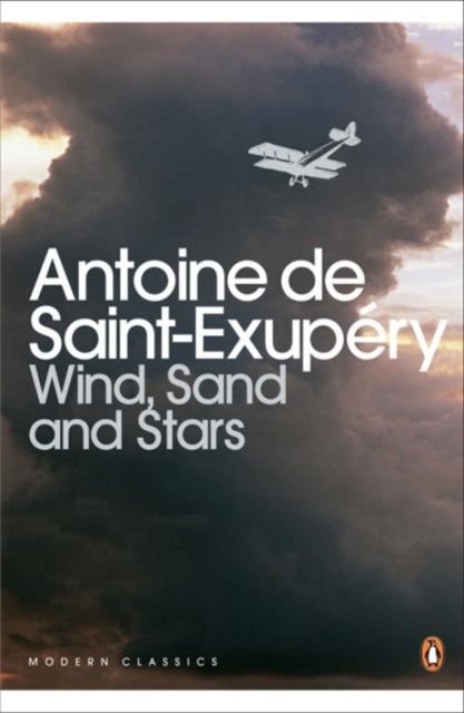 Wind, Sand and Stars by Antoine Saint-Exupery 9780141183190