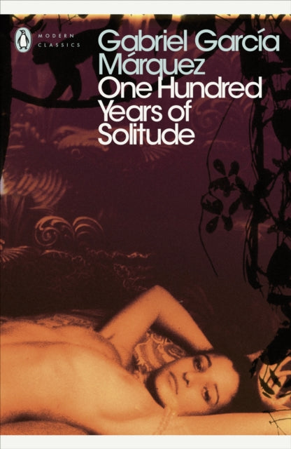 One Hundred Years of Solitude by Gabriel Garcia Marquez 9780141184999