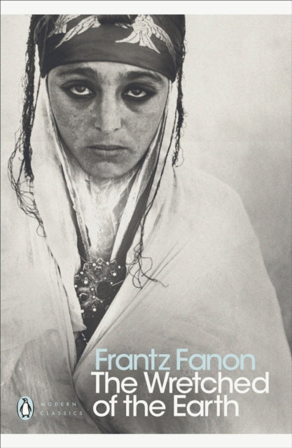 The Wretched of the Earth by Frantz Fanon 9780141186542