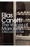 The Voices of Marrakesh: A Record of a Visit by Elias Canetti 9780141195629